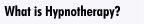 What is Hypnotherapy?