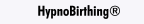 HypnoBirthing&reg;